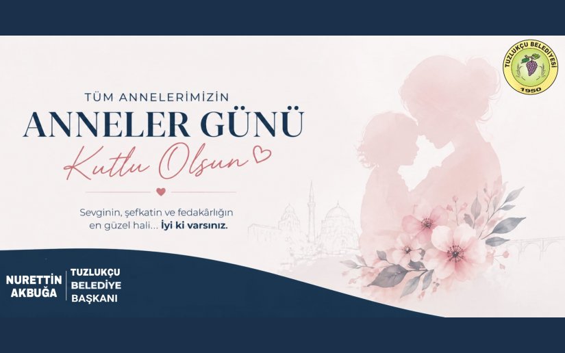 ANNELERİMİZİN GÜNÜ KUTLU OLSUN