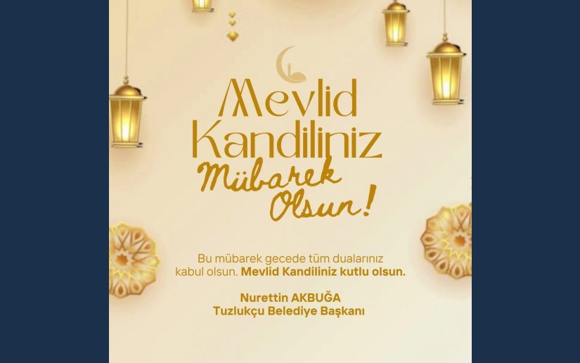MEVLİD KANDİLİNİZ MÜBAREK OLSUN 